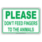 Please Do Not Feed Fingers To The Animals Alert Funny Gag Joke Foolish Caution Notice Aluminum Sign