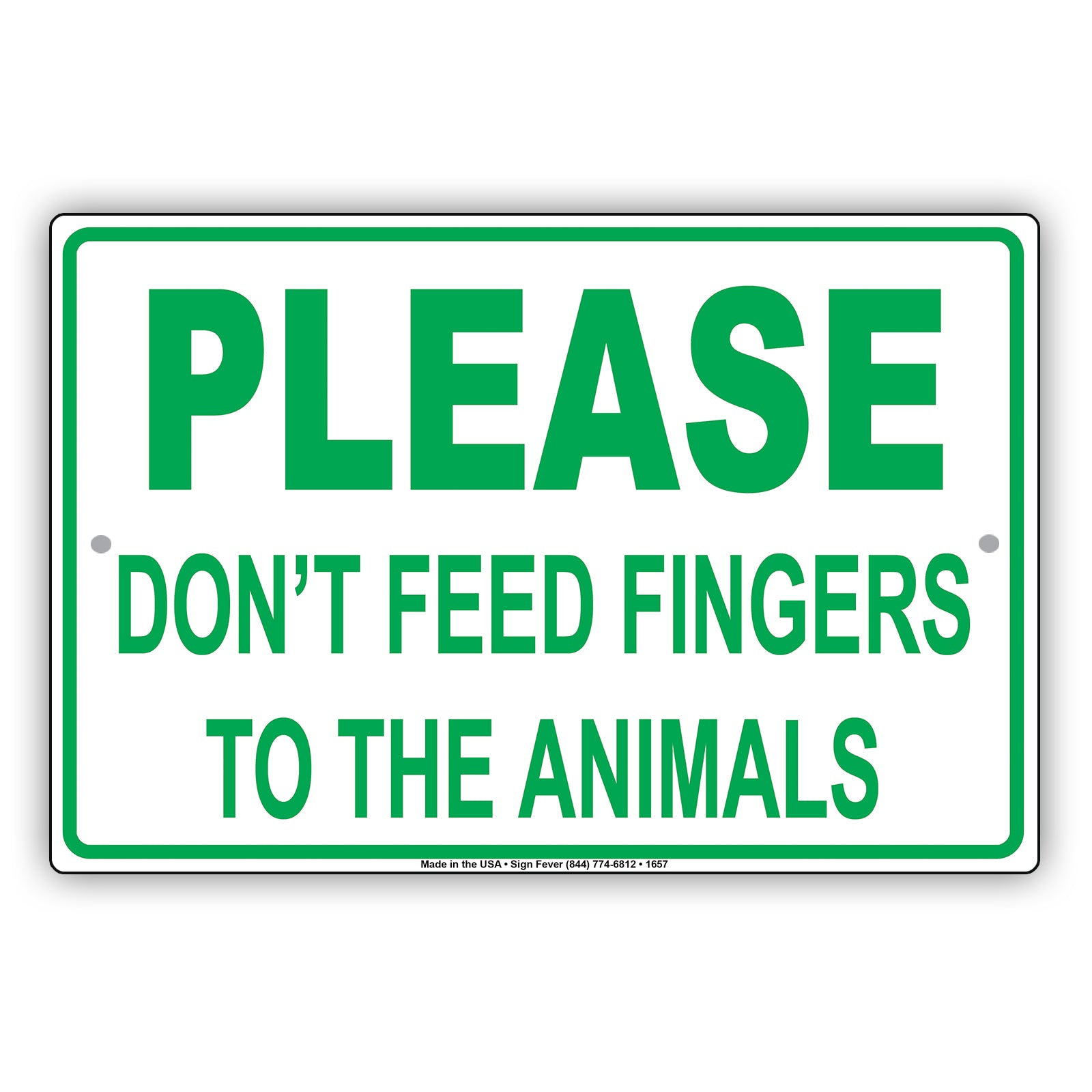 Please Do Not Feed Fingers To The Animals Alert Funny Gag Joke Foolish Caution Notice Aluminum Sign