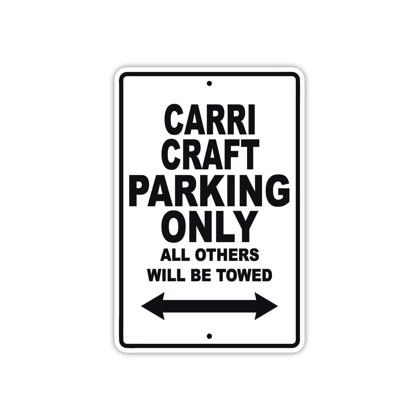Carri Craft Boats Parking Only All Others Will Be Towed Sea Ocean Beach Lake Boat Aluminum Metal Sign Plate