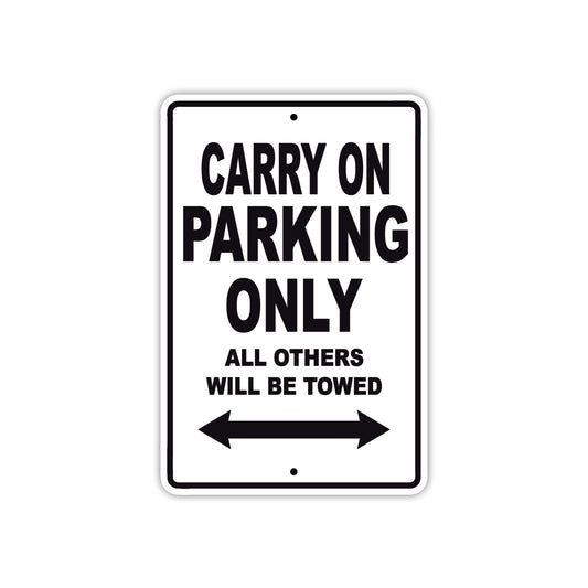 Carry On Boats Parking Only All Others Will Be Towed Sea Ocean Beach Lake Boat Aluminum Metal Sign Plate