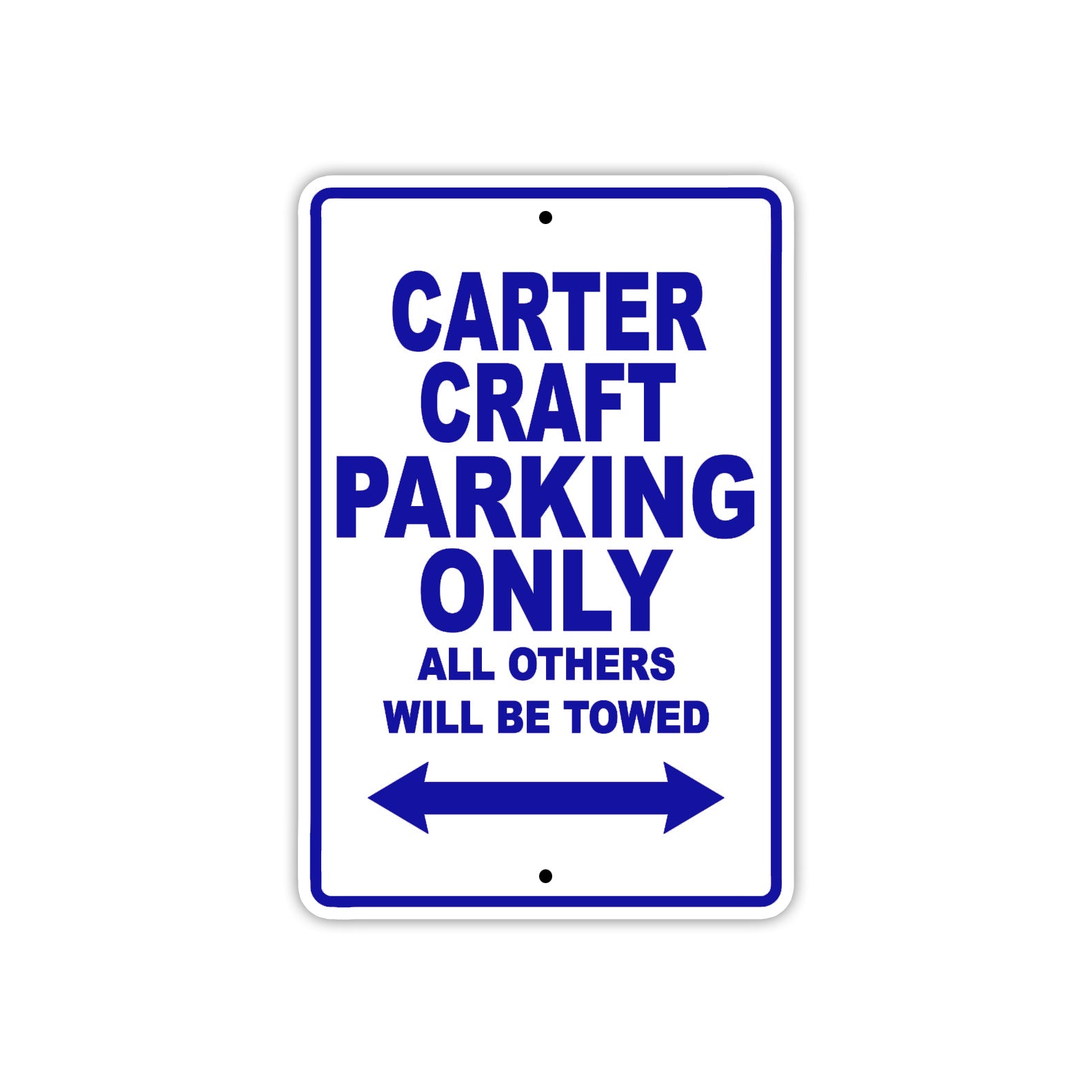 Carter Craft Boats Parking Only All Others Will Be Towed Sea Ocean Beach Lake Boat Aluminum Metal Sign Plate