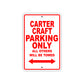 Carter Craft Boats Parking Only All Others Will Be Towed Sea Ocean Beach Lake Boat Aluminum Metal Sign Plate