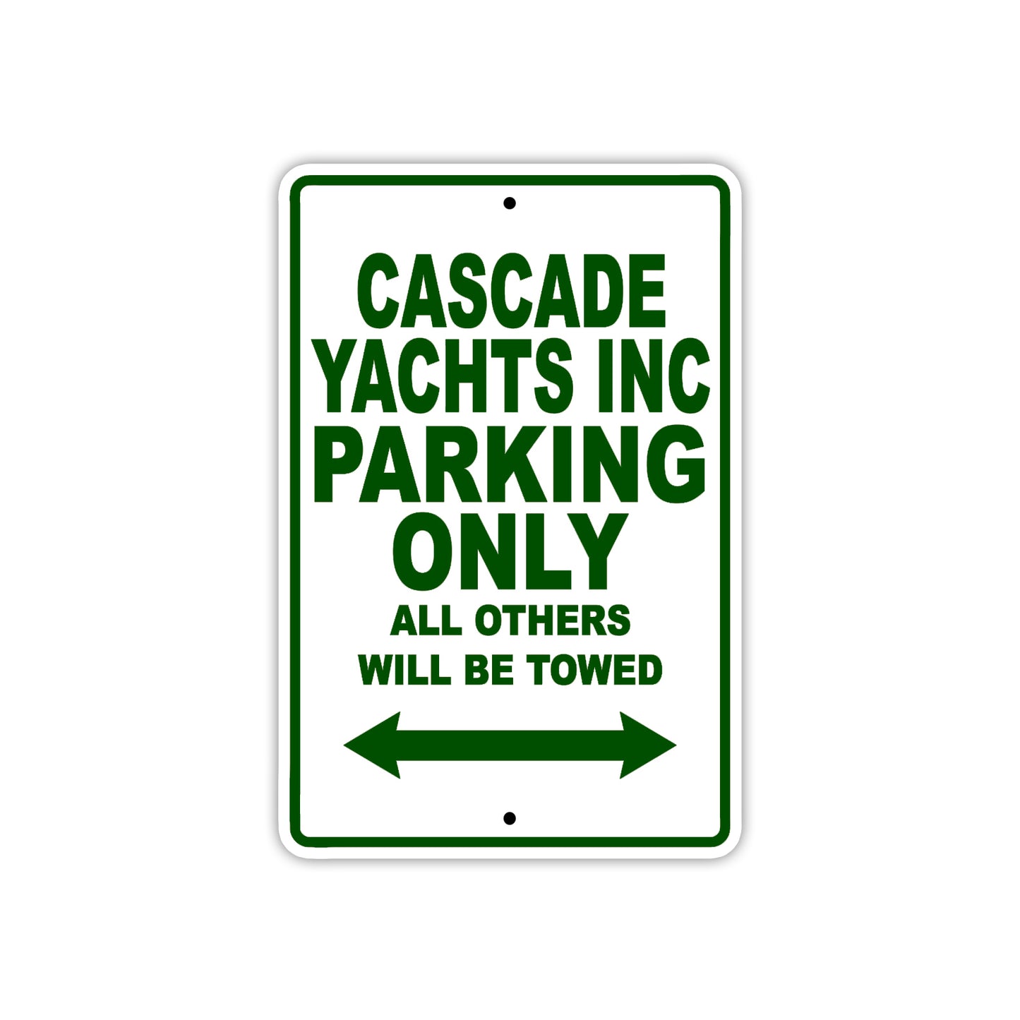 Cascade Yachts Inc Boats Parking Only All Others Will Be Towed Sea Ocean Beach Lake Boat Aluminum Metal Sign Plate