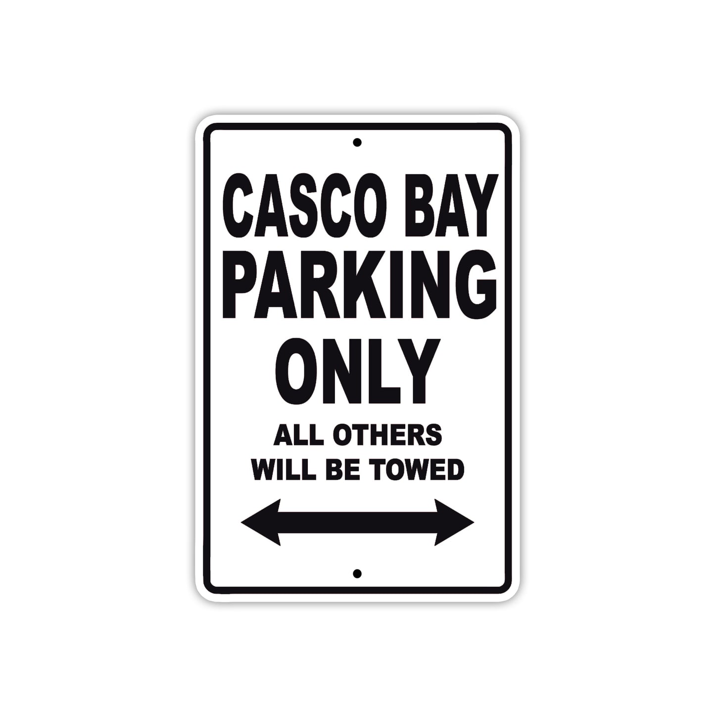 Casco Bay Boats Parking Only All Others Will Be Towed Sea Ocean Beach Lake Boat Aluminum Metal Sign Plate
