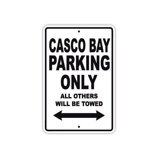 Casco Bay Boats Parking Only All Others Will Be Towed Sea Ocean Beach Lake Boat Aluminum Metal Sign Plate