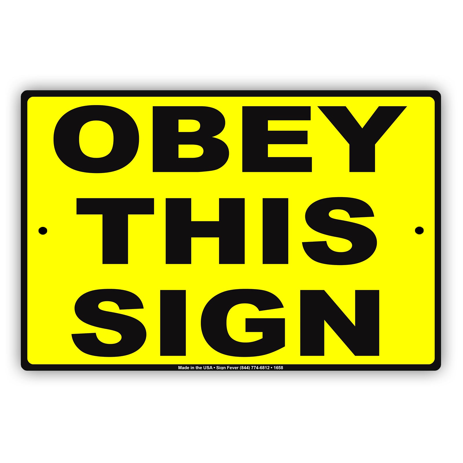 Obey This Wall Decor Funny Gag Joke Foolish Caution Home Decorations Artist Notice Aluminum Sign