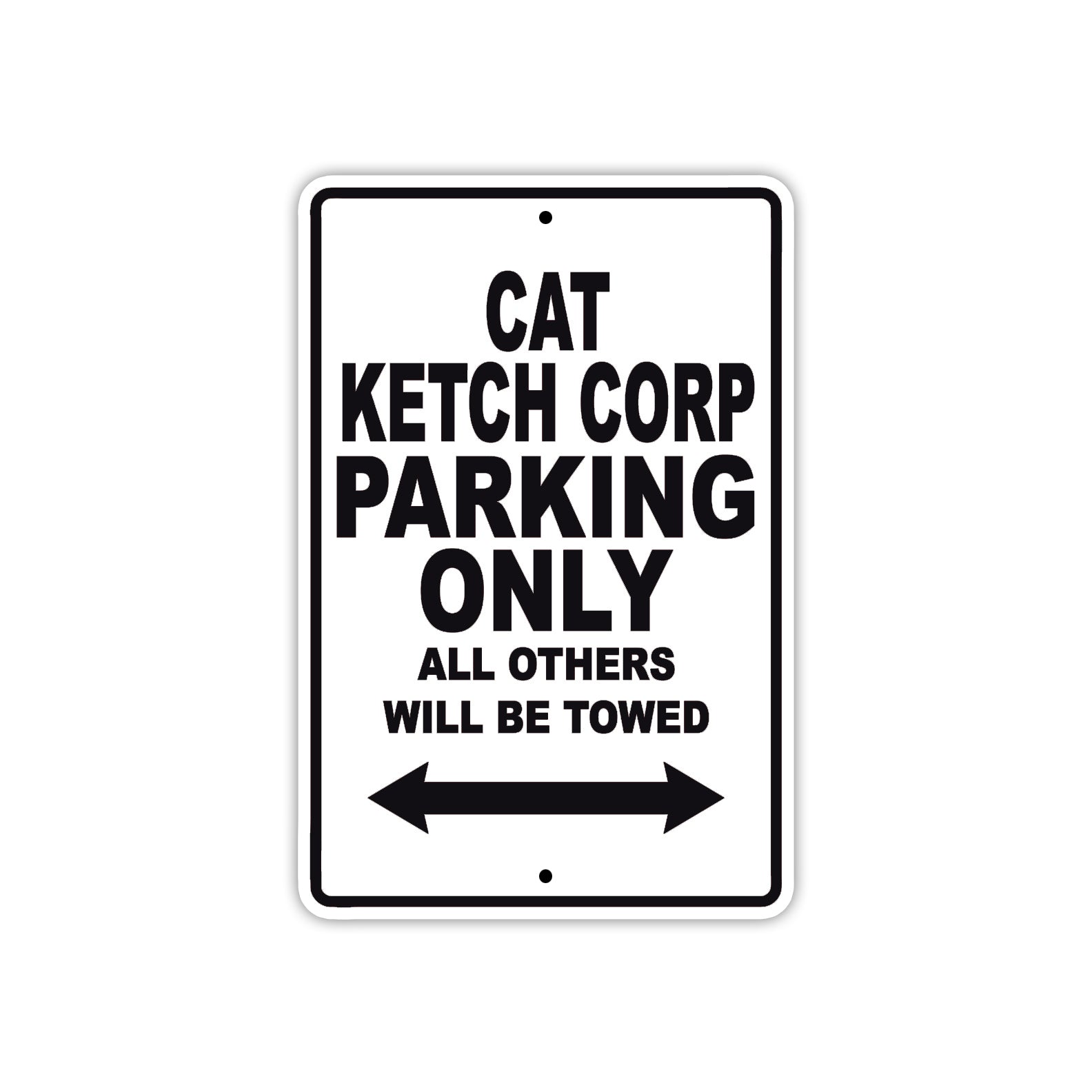 Cat Ketch Corp Boats Parking Only All Others Will Be Towed Sea Ocean Beach Lake Boat Aluminum Metal Sign Plate
