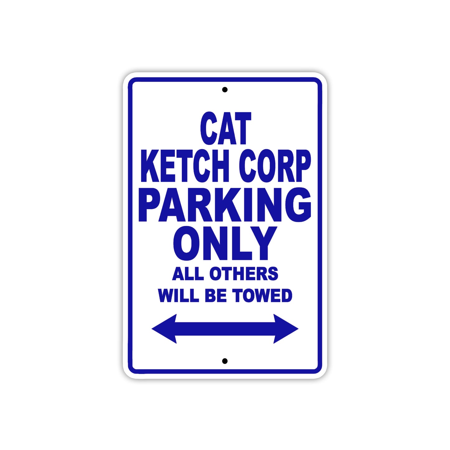 Cat Ketch Corp Boats Parking Only All Others Will Be Towed Sea Ocean Beach Lake Boat Aluminum Metal Sign Plate