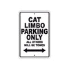 Cat Limbo Boats Parking Only All Others Will Be Towed Sea Ocean Beach Lake Boat Aluminum Metal Sign Plate