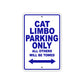 Cat Limbo Boats Parking Only All Others Will Be Towed Sea Ocean Beach Lake Boat Aluminum Metal Sign Plate