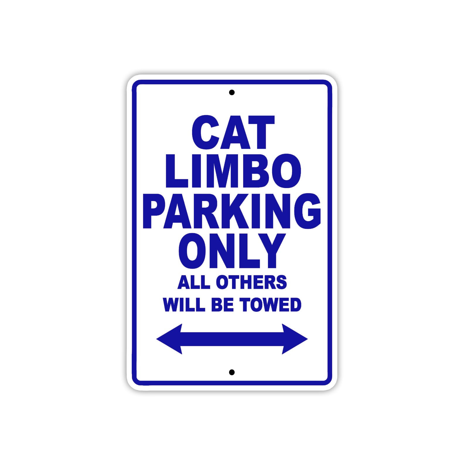 Cat Limbo Boats Parking Only All Others Will Be Towed Sea Ocean Beach Lake Boat Aluminum Metal Sign Plate
