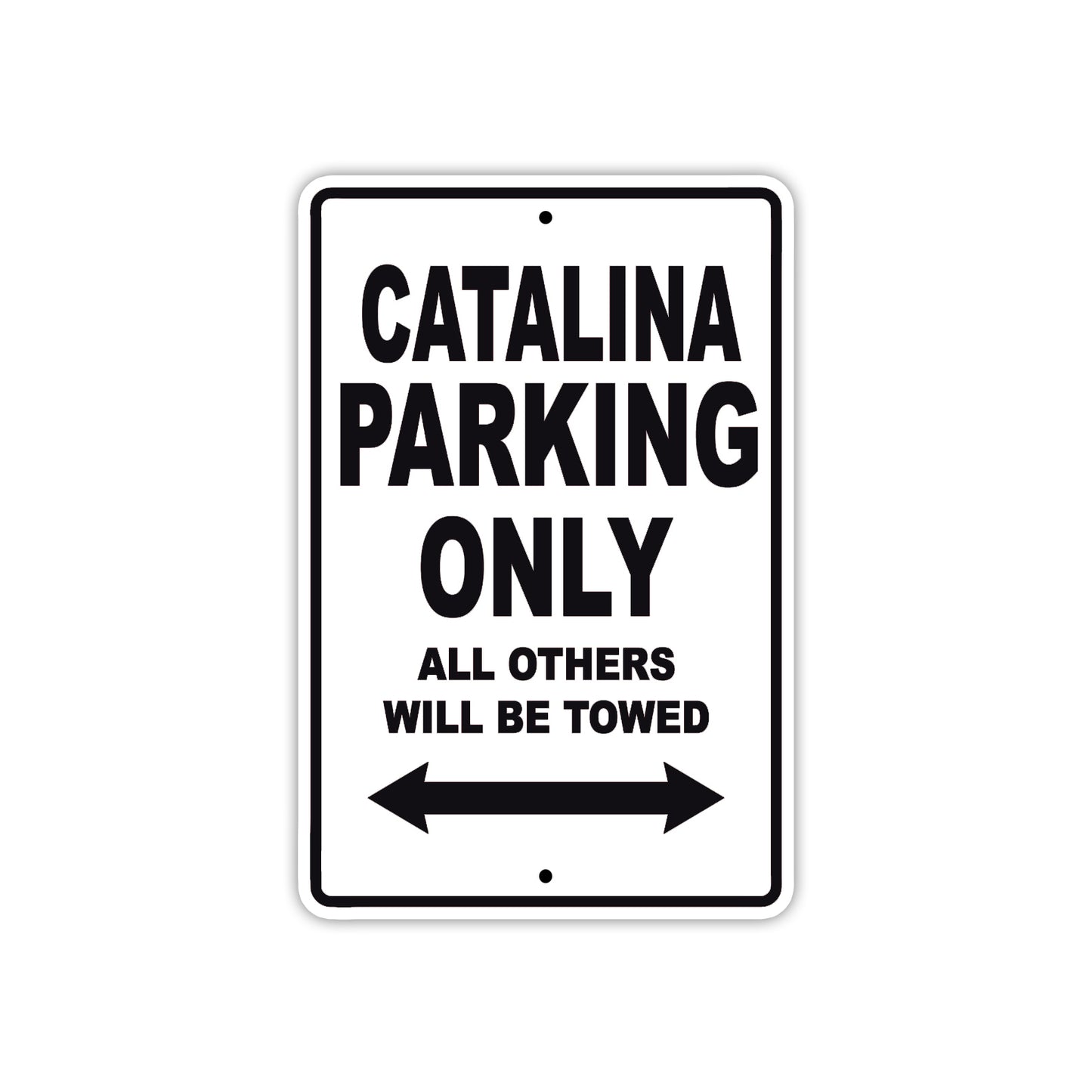 Catalina Boats Parking Only All Others Will Be Towed Sea Ocean Beach Lake Boat Aluminum Metal Sign Plate
