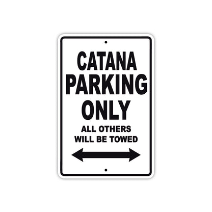 Catana Boats Parking Only All Others Will Be Towed Sea Ocean Beach Lake Boat Aluminum Metal Sign Plate