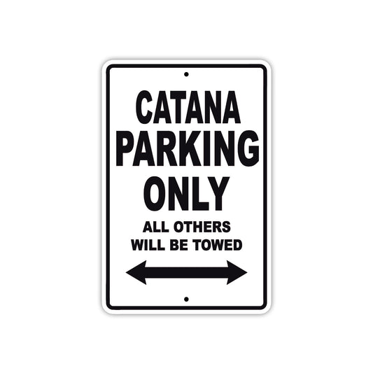 Catana Boats Parking Only All Others Will Be Towed Sea Ocean Beach Lake Boat Aluminum Metal Sign Plate