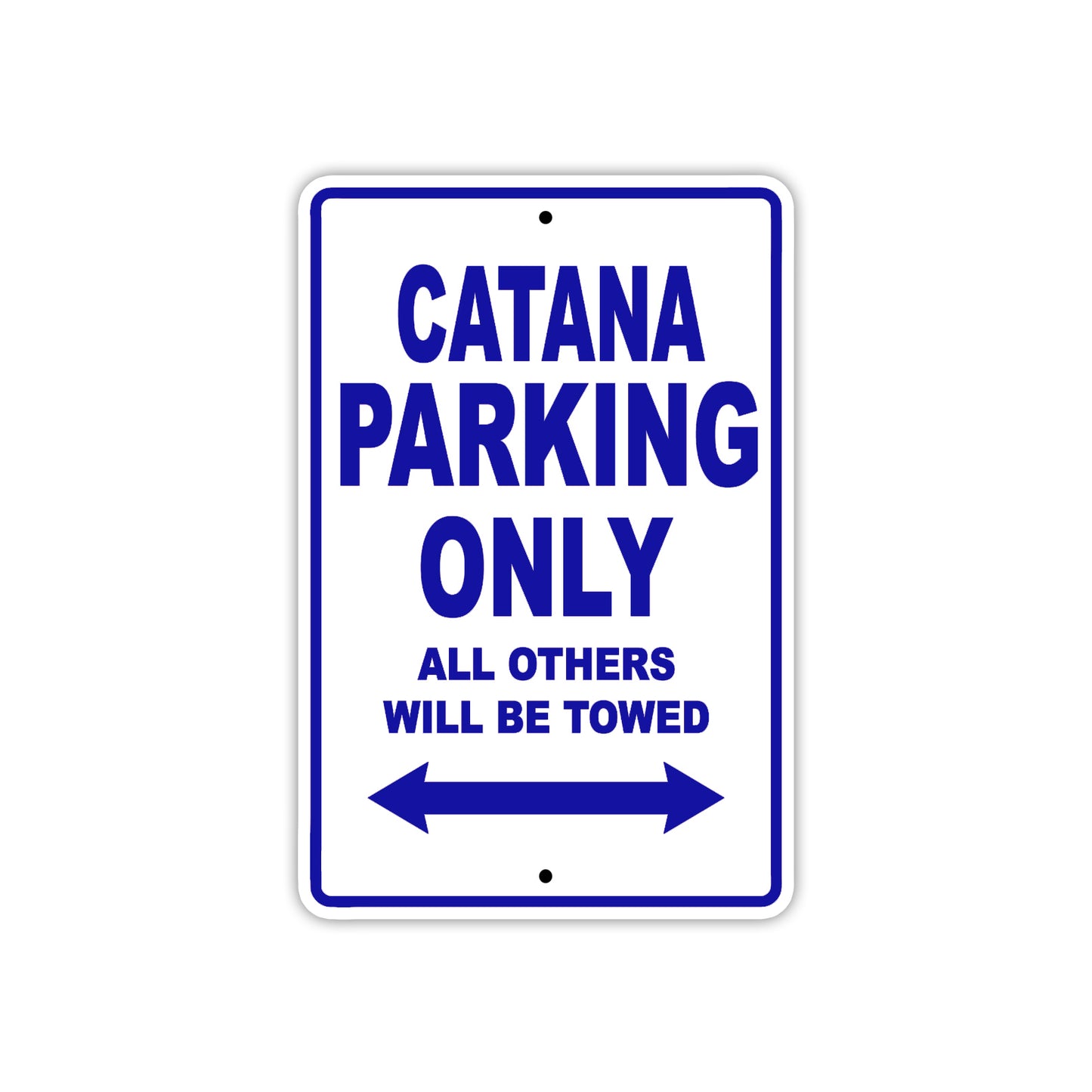 Catana Boats Parking Only All Others Will Be Towed Sea Ocean Beach Lake Boat Aluminum Metal Sign Plate