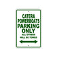 Catera Powerboats Boats Parking Only All Others Will Be Towed Sea Ocean Beach Lake Boat Aluminum Metal Sign Plate