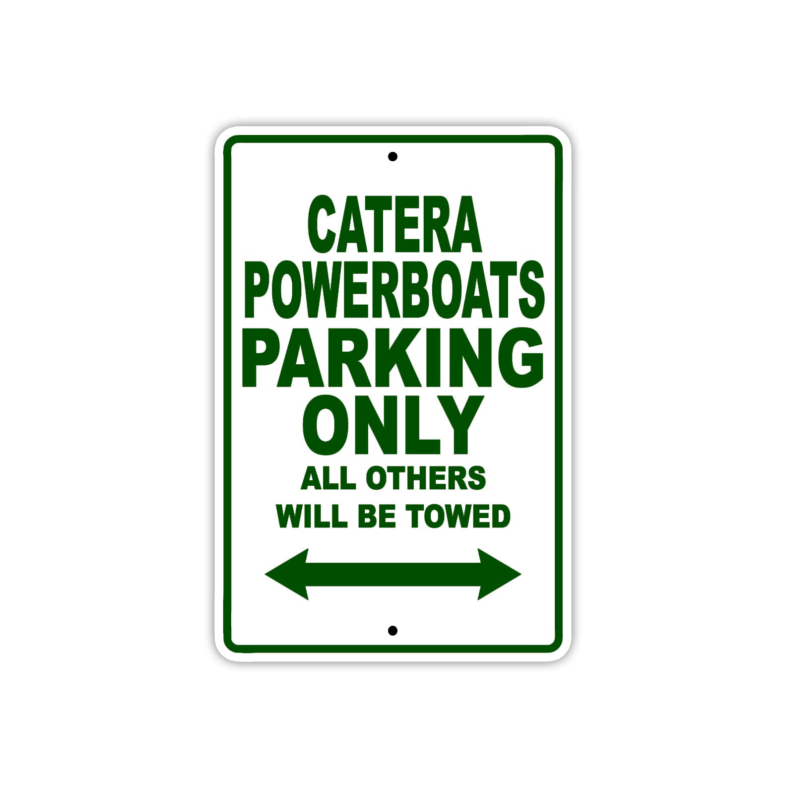 Catera Powerboats Boats Parking Only All Others Will Be Towed Sea Ocean Beach Lake Boat Aluminum Metal Sign Plate