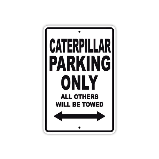 Caterpillar Boats Parking Only All Others Will Be Towed Sea Ocean Beach Lake Boat Aluminum Metal Sign Plate