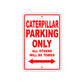 Caterpillar Boats Parking Only All Others Will Be Towed Sea Ocean Beach Lake Boat Aluminum Metal Sign Plate