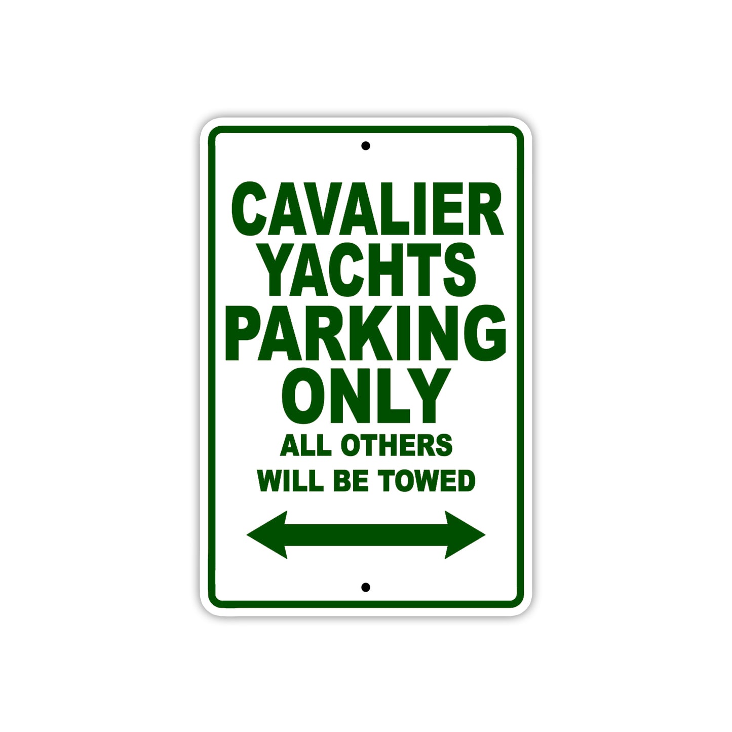 Cavalier Yachts Boats Parking Only All Others Will Be Towed Sea Ocean Beach Lake Boat Aluminum Metal Sign Plate