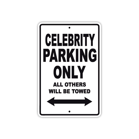 Celebrity Boats Parking Only All Others Will Be Towed Sea Ocean Beach Lake Boat Aluminum Metal Sign Plate