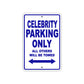 Celebrity Boats Parking Only All Others Will Be Towed Sea Ocean Beach Lake Boat Aluminum Metal Sign Plate