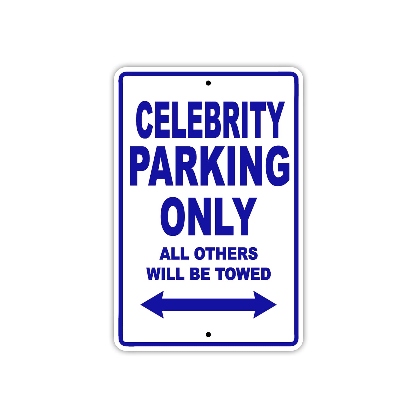 Celebrity Boats Parking Only All Others Will Be Towed Sea Ocean Beach Lake Boat Aluminum Metal Sign Plate