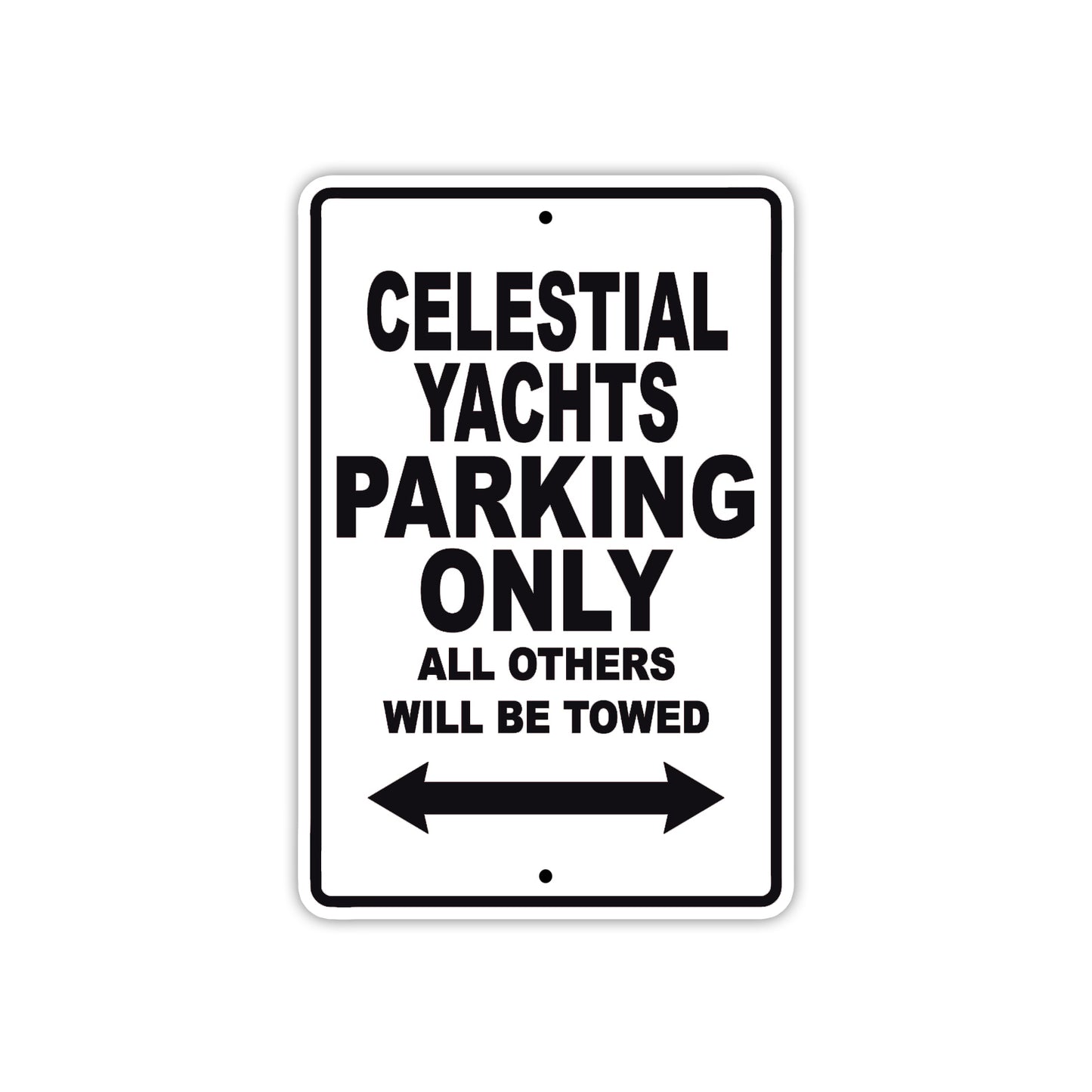 Celestial Yachts Boats Parking Only All Others Will Be Towed Sea Ocean Beach Lake Boat Aluminum Metal Sign Plate