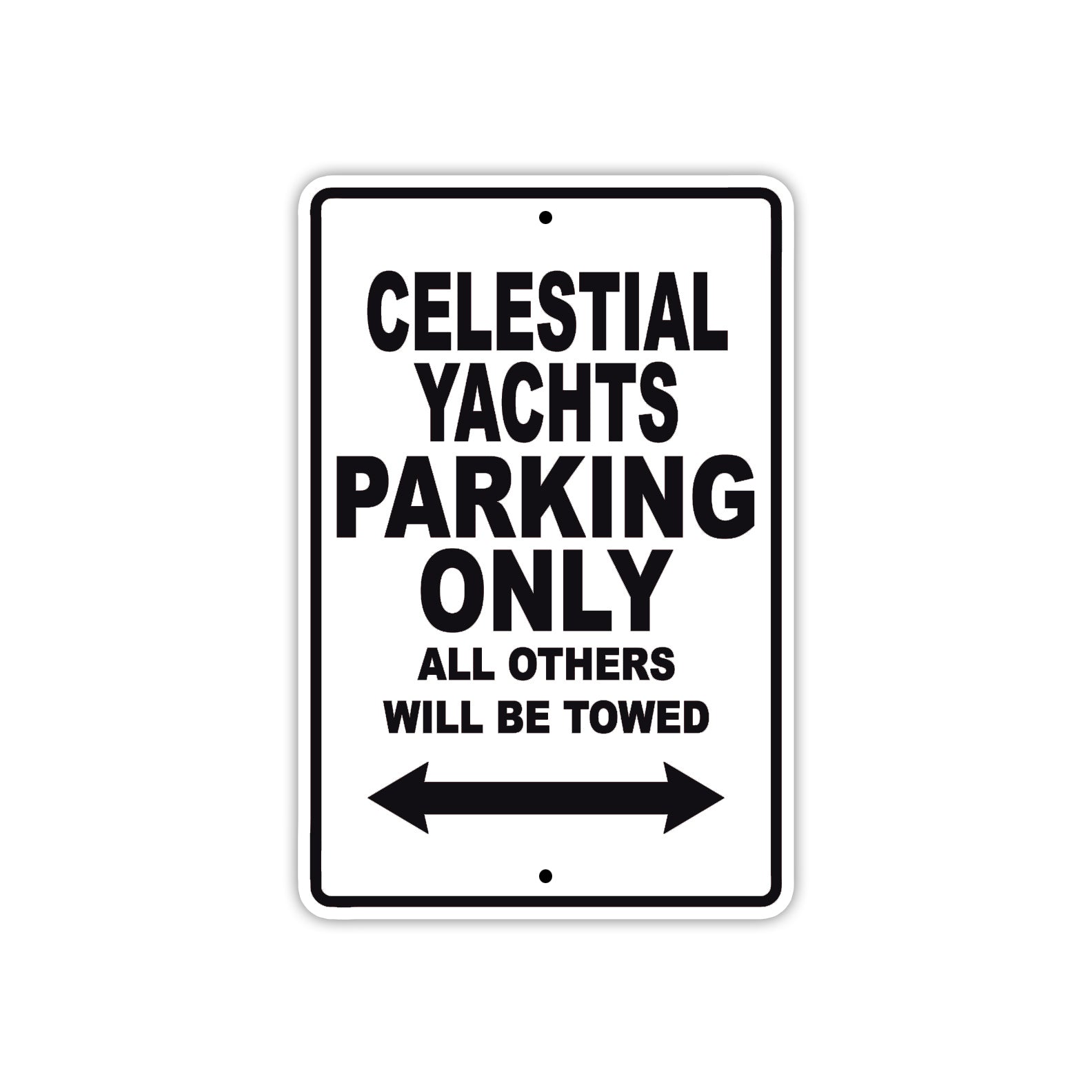 Celestial Yachts Boats Parking Only All Others Will Be Towed Sea Ocean Beach Lake Boat Aluminum Metal Sign Plate