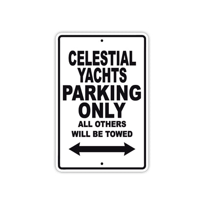 Celestial Yachts Boats Parking Only All Others Will Be Towed Sea Ocean Beach Lake Boat Aluminum Metal Sign Plate
