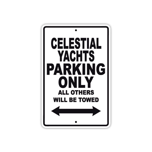 Celestial Yachts Boats Parking Only All Others Will Be Towed Sea Ocean Beach Lake Boat Aluminum Metal Sign Plate