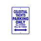 Celestial Yachts Boats Parking Only All Others Will Be Towed Sea Ocean Beach Lake Boat Aluminum Metal Sign Plate