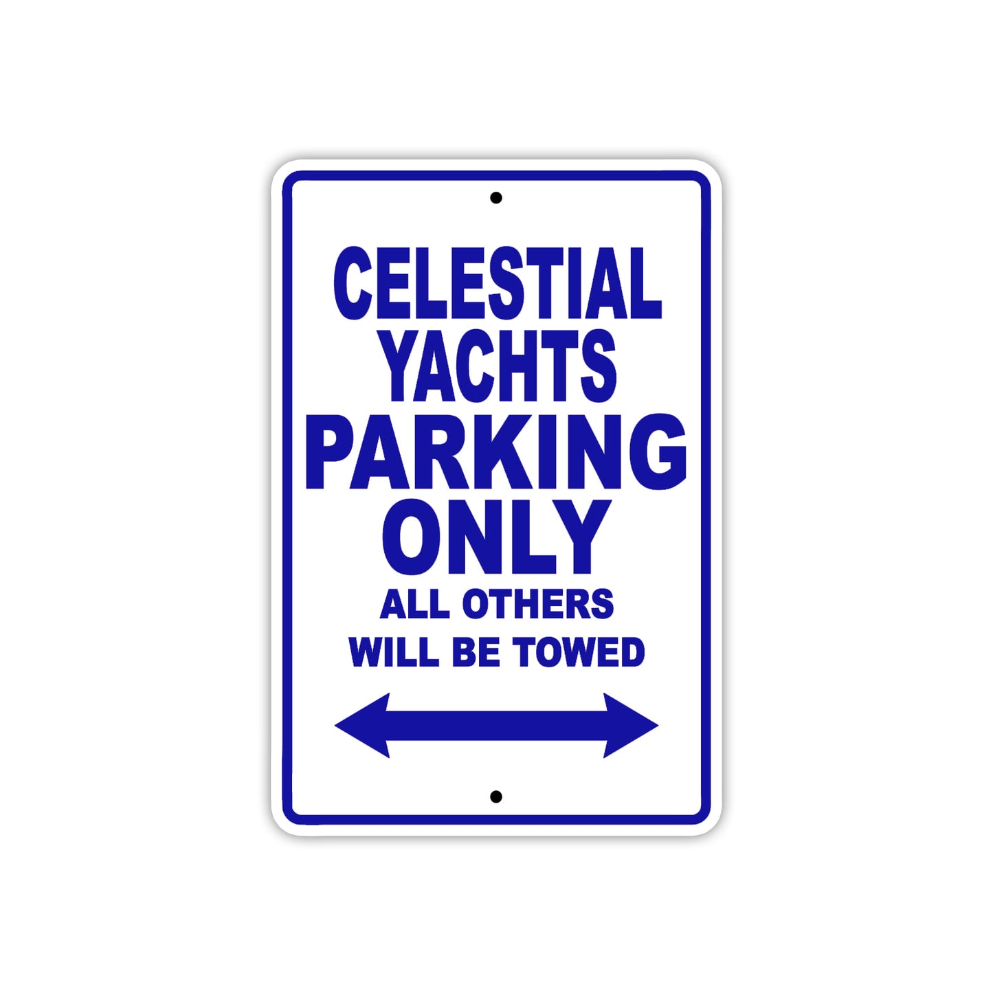 Celestial Yachts Boats Parking Only All Others Will Be Towed Sea Ocean Beach Lake Boat Aluminum Metal Sign Plate