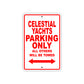 Celestial Yachts Boats Parking Only All Others Will Be Towed Sea Ocean Beach Lake Boat Aluminum Metal Sign Plate