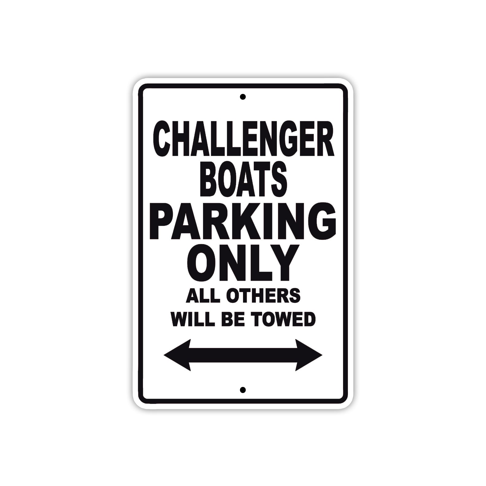 Challenger Boats Boats Parking Only All Others Will Be Towed Sea Ocean Beach Lake Boat Aluminum Metal Sign Plate