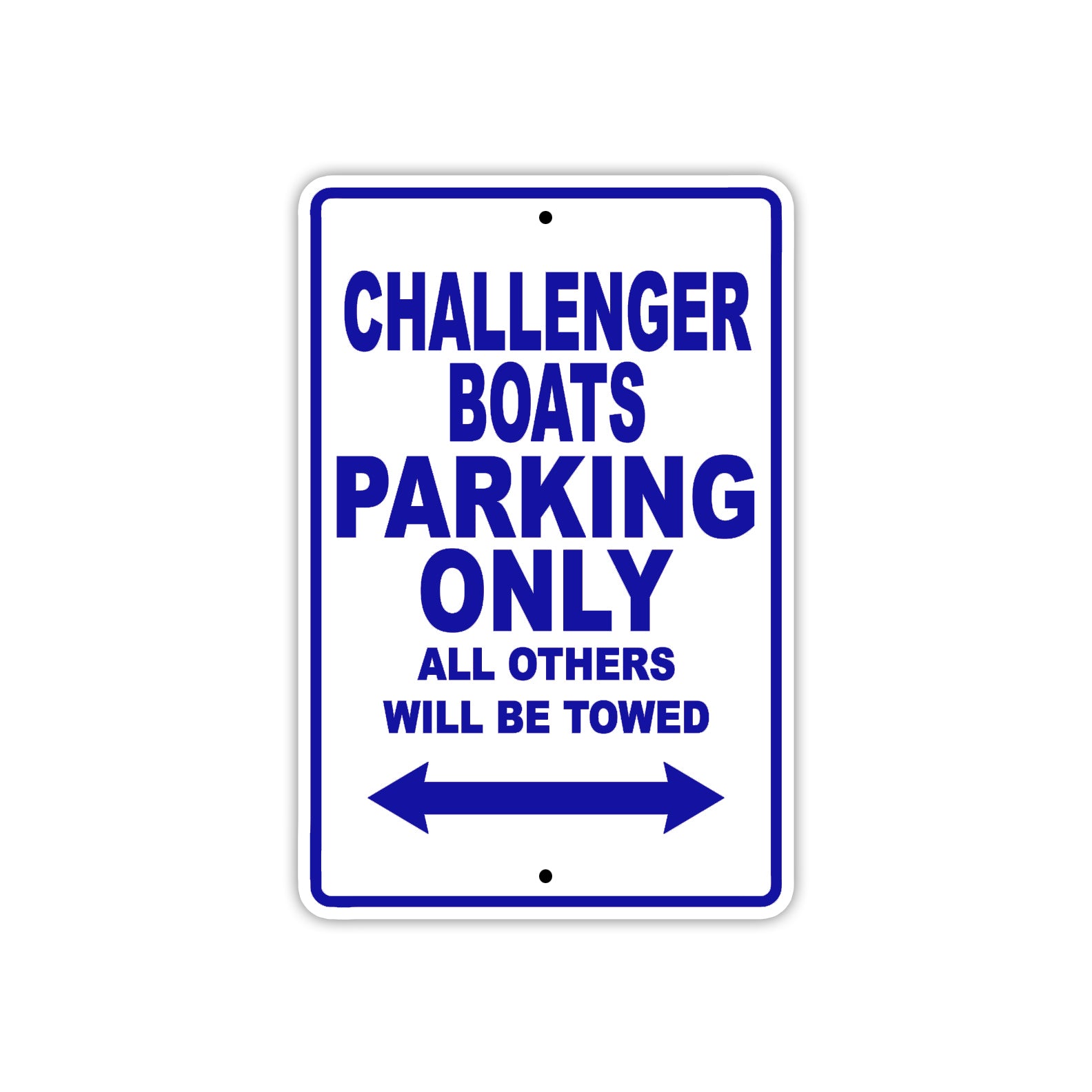 Challenger Boats Boats Parking Only All Others Will Be Towed Sea Ocean Beach Lake Boat Aluminum Metal Sign Plate