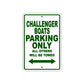 Challenger Boats Boats Parking Only All Others Will Be Towed Sea Ocean Beach Lake Boat Aluminum Metal Sign Plate