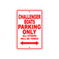 Challenger Boats Boats Parking Only All Others Will Be Towed Sea Ocean Beach Lake Boat Aluminum Metal Sign Plate