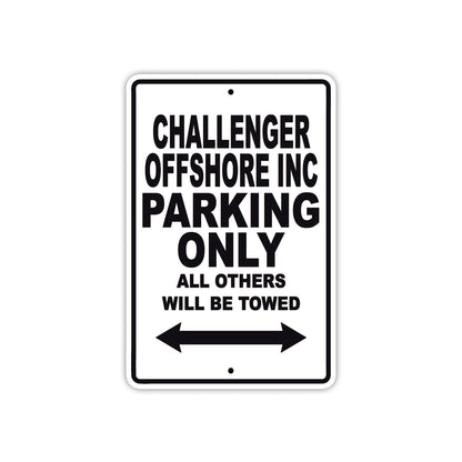 Challenger Offshore Inc Boats Parking Only All Others Will Be Towed Sea Ocean Beach Lake Boat Aluminum Metal Sign Plate