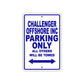Challenger Offshore Inc Boats Parking Only All Others Will Be Towed Sea Ocean Beach Lake Boat Aluminum Metal Sign Plate