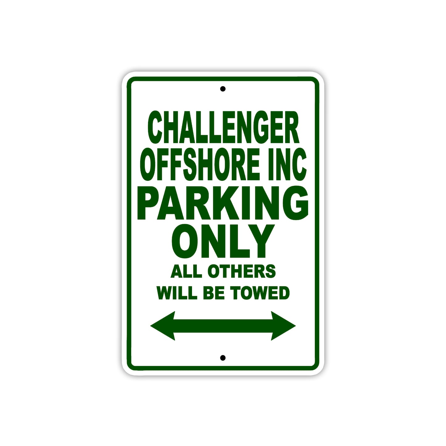 Challenger Offshore Inc Boats Parking Only All Others Will Be Towed Sea Ocean Beach Lake Boat Aluminum Metal Sign Plate