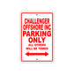 Challenger Offshore Inc Boats Parking Only All Others Will Be Towed Sea Ocean Beach Lake Boat Aluminum Metal Sign Plate