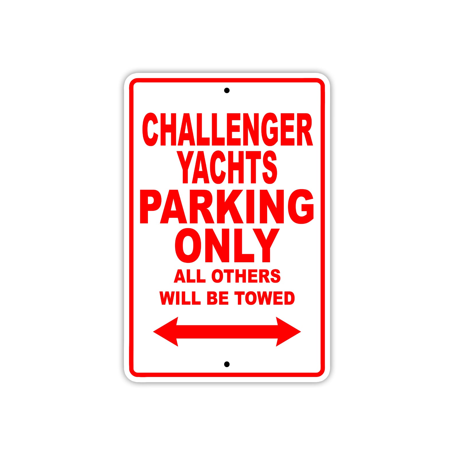 Challenger Yachts Boats Parking Only All Others Will Be Towed Sea Ocean Beach Lake Boat Aluminum Metal Sign Plate