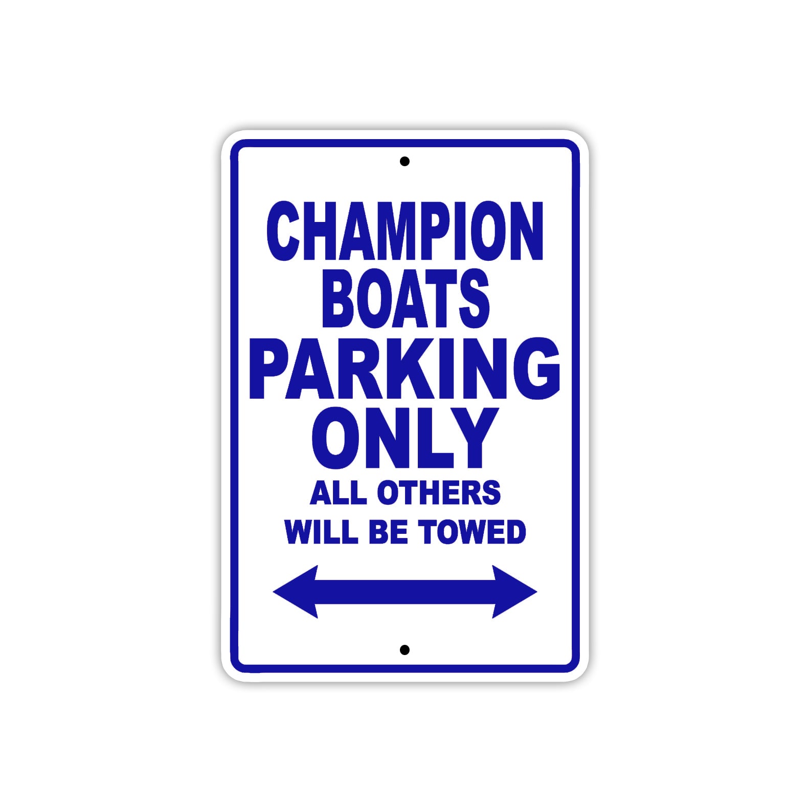 Champion Boats Boats Parking Only All Others Will Be Towed Sea Ocean Beach Lake Boat Aluminum Metal Sign Plate