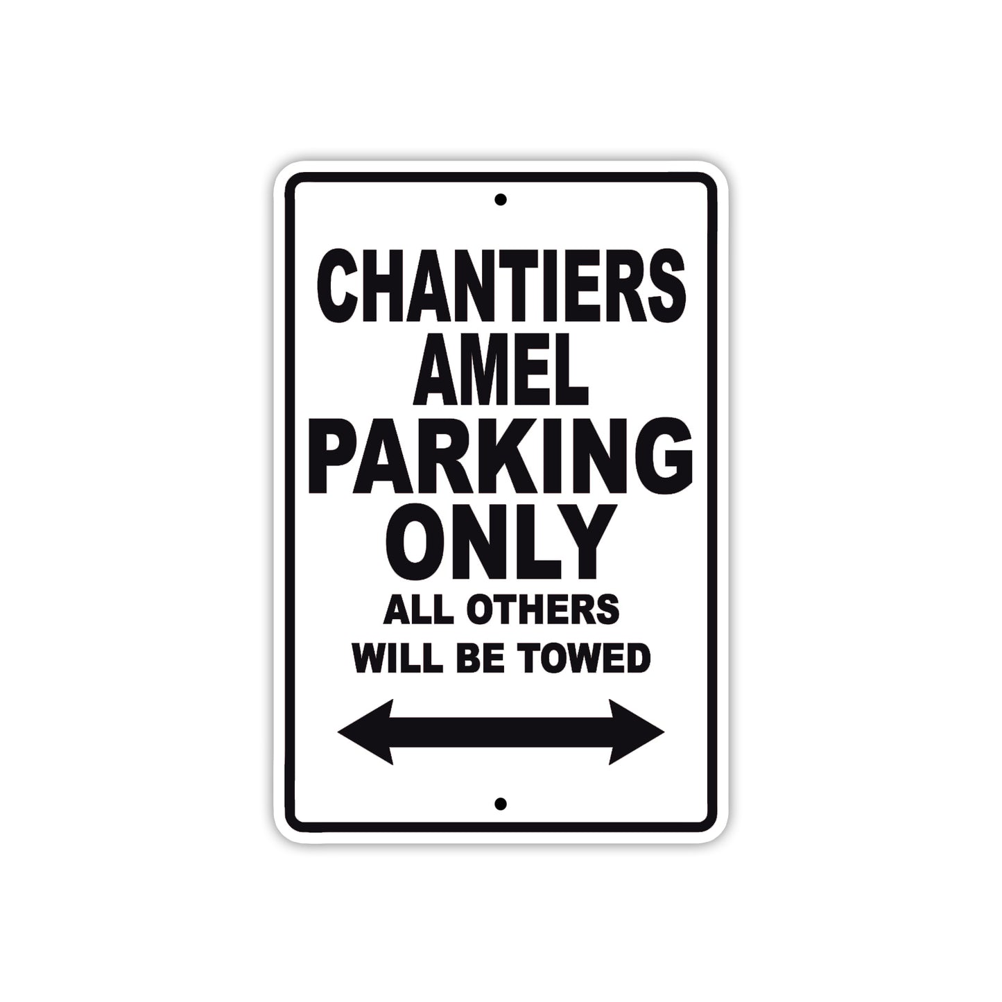 Chantiers Amel Boats Parking Only All Others Will Be Towed Sea Ocean Beach Lake Boat Aluminum Metal Sign Plate