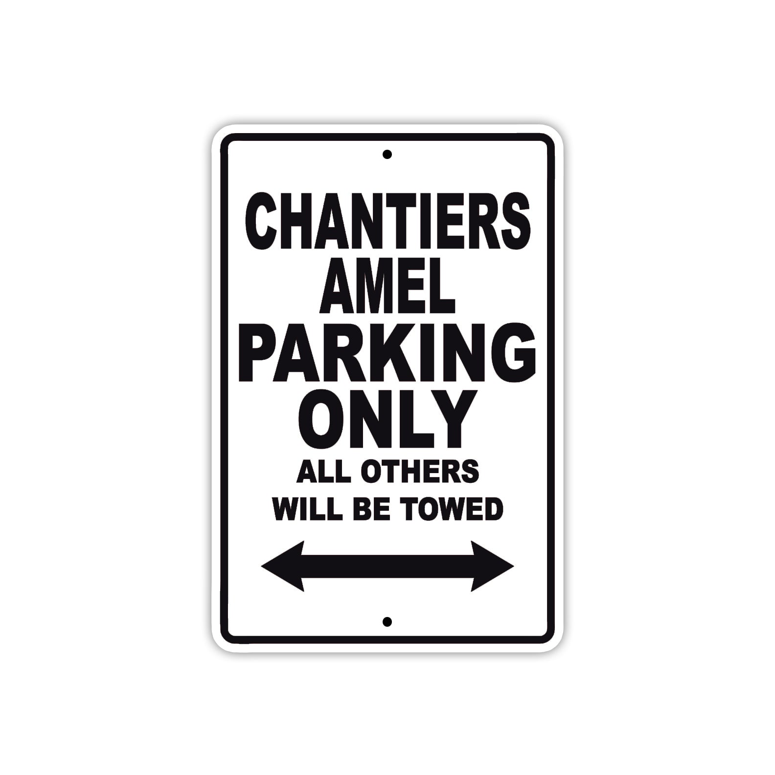 Chantiers Amel Boats Parking Only All Others Will Be Towed Sea Ocean Beach Lake Boat Aluminum Metal Sign Plate