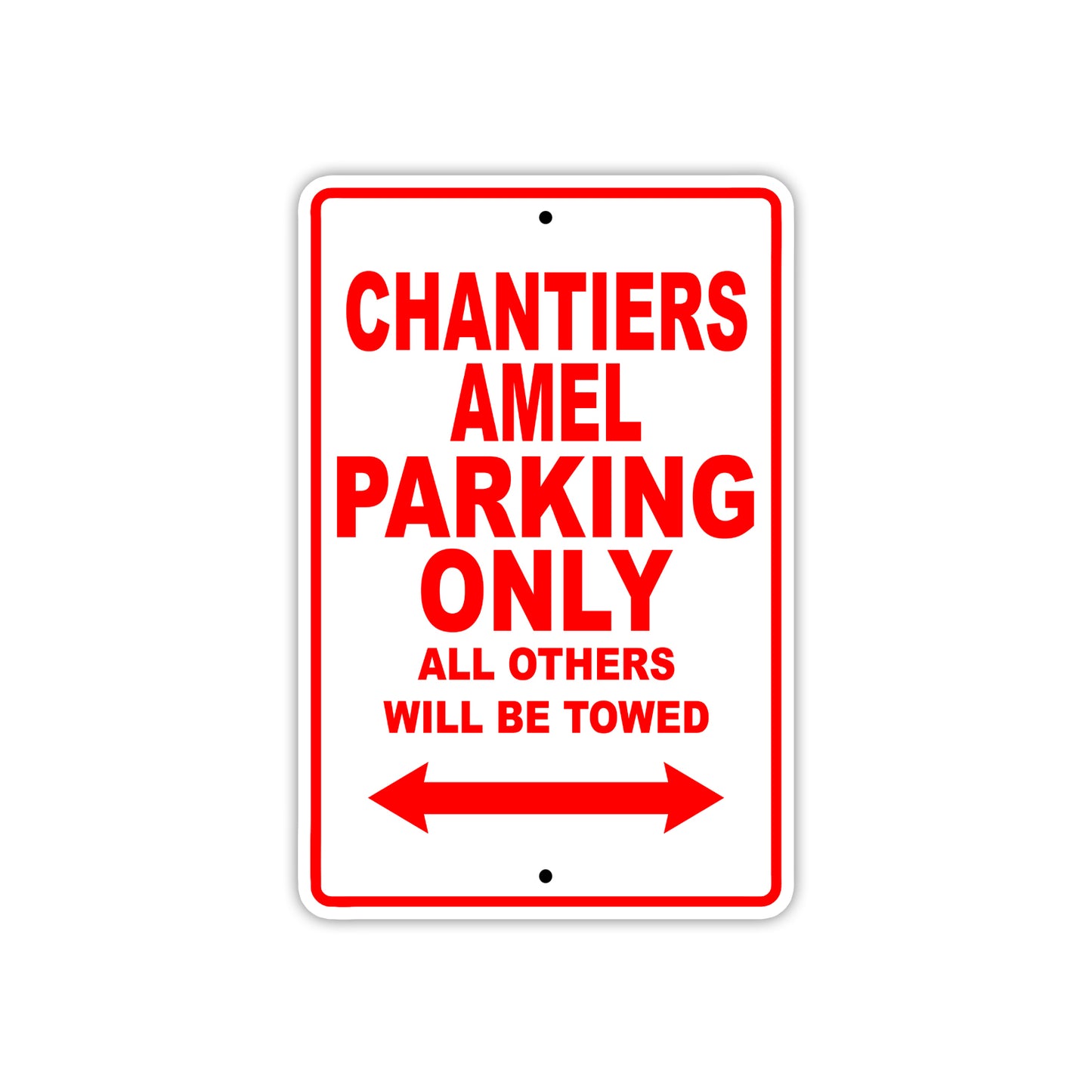 Chantiers Amel Boats Parking Only All Others Will Be Towed Sea Ocean Beach Lake Boat Aluminum Metal Sign Plate