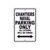 Chantiers Naval Boats Parking Only All Others Will Be Towed Sea Ocean Beach Lake Boat Aluminum Metal Sign Plate