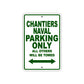 Chantiers Naval Boats Parking Only All Others Will Be Towed Sea Ocean Beach Lake Boat Aluminum Metal Sign Plate