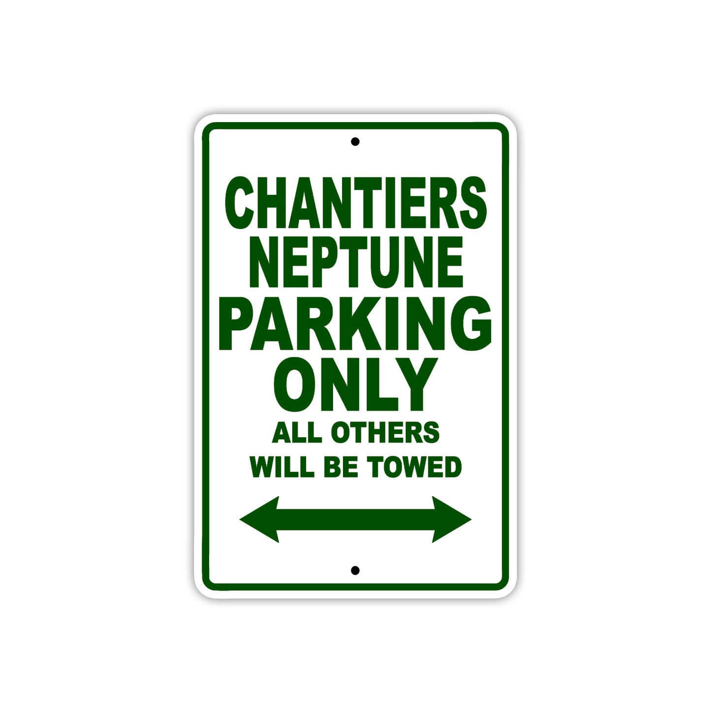 Chantiers Neptune Boats Parking Only All Others Will Be Towed Sea Ocean Beach Lake Boat Aluminum Metal Sign Plate